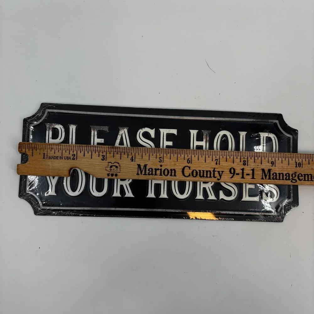 Open Road Brands Wall Sign 10x4 Black Please Hold Your Horses Metal Decor New